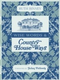 Wise Words & Country House Ways