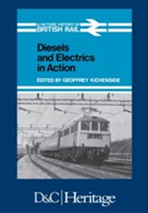 Diesels and Electrics in Action