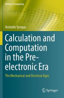 Calculation and Computation in the Pre-Electronic Era Calculation and Computation in the Pre-Electronic Era