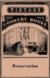 Preservation Jam Making, Jelly Making, Marmalade Making, Pickles, Chutneys & Sauces, Bottling Fruit, Finishing Preservation Work for Show Preservation Jam Making, Jelly Making, Marmalade Making, Pickles, Chutneys & Sauces, Bottling Fruit, Finishing Preservation Work for Show