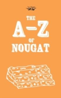 A-Z of Nougat A-Z of Nougat