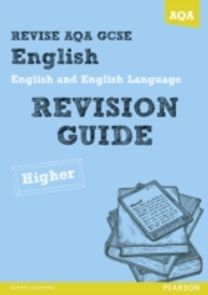 Revise Aqa: Gcse English and English Language Revision Guide Higher - Book and Activebook Bundle