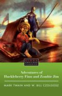 The Adventures of Huckleberry Finn and Zombie Jim