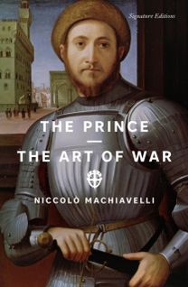 The Prince and The Art of War (Signature Editions) The Prince and The Art of War (Signature Editions)