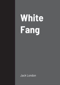 White Fang White Fang