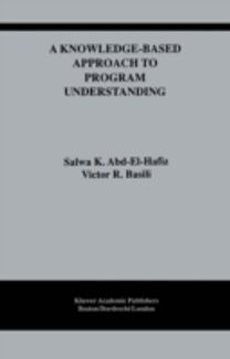 A Knowledge-Based Approach to Program Understanding