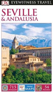 Dk Eyewitness Seville and Andaluca