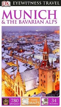 Dk Eyewitness Munich and the Bavarian a