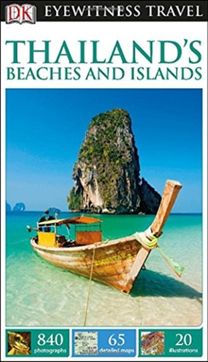 Dk Eyewitness Thailands Beaches and Isl