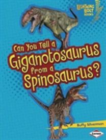 Can You Tell a Giganotosaurus from a Spinosaurus?