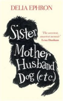 Sister Mother Husband Dog (Etc)
