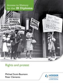 Access to History for the Ib Diploma: Rights and Protest