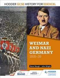 Hodder Gcse History for Edexcel: Weimar and Nazi Germany, 1918-39