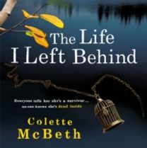 The Life I Left Behind