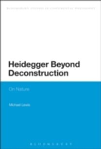Heidegger Beyond Deconstruction