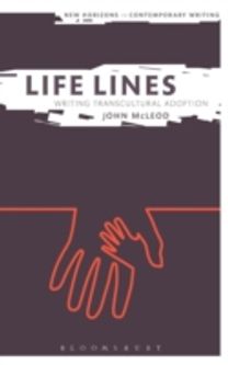 Life Lines: Writing Transcultural Adoption Life Lines: Writing Transcultural Adoption