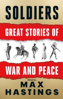 Soldiers Great Stories of War & Peace Si