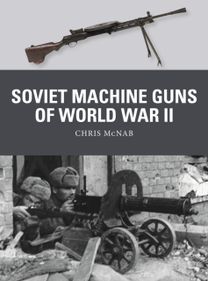 Soviet Machine Guns of World War Ii