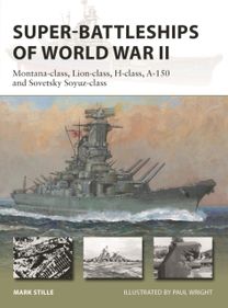 Super-Battleships of World War Ii