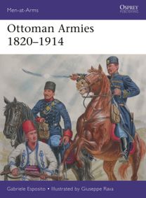 Ottoman Armies 1820–1914