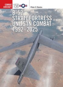 B-52 Stratofortress Units in Combat 1992–2025