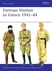 Partisan Warfare in Greece 1941–44
