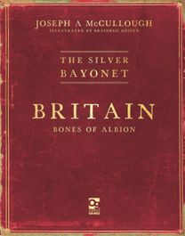 Silver Bayonet: Britain: Bones of Albion