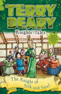 Knights' Tales: the Knight of Silk and Steel
