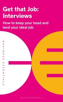 Get that Job: Interviews