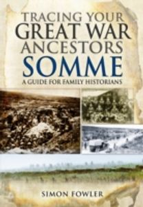 Tracing Your Great War Ancestors: the Somme