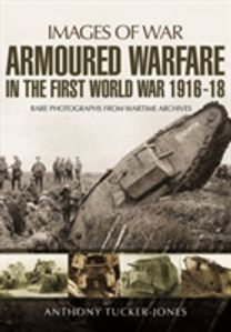 Armoured Warfare in the First World War
