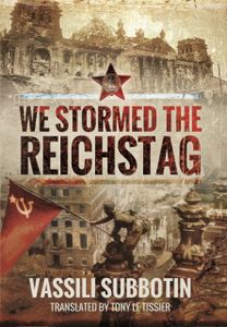 We Stormed the Reichstag