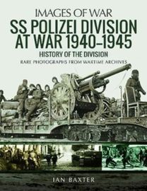 Ss Polizei Division at War 1940 - 1945