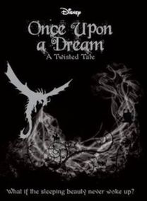 Disney Twisted Tales: Once Upon a Dream