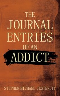 Journal Entries of an Addict