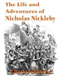 Life and Adventures of Nicholas Nickleby