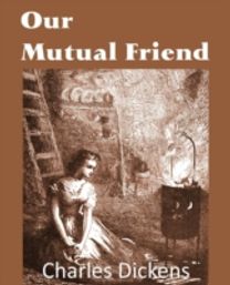 Our Mutual Friend