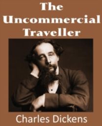 Uncommercial Traveller