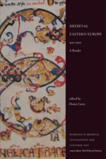 Medieval Eastern Europe, 500-1300 Medieval Eastern Europe, 500-1300