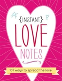 Instant Love Notes