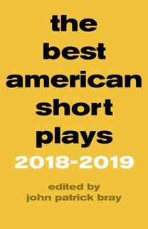 Best American Short Plays 2018–2019