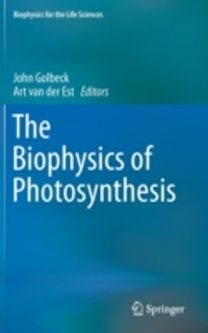 The Biophysics of Photosynthesis