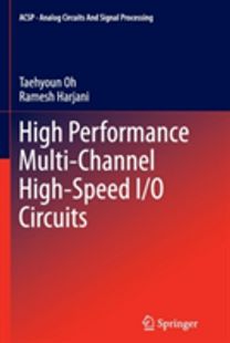 High Performance Multi-Channel High-Speed I/o Circuits