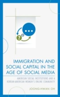 Immigration and Social Capital in the Age of Social Media