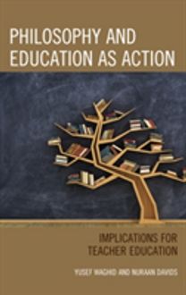 Philosophy and Education as Action Philosophy and Education as Action