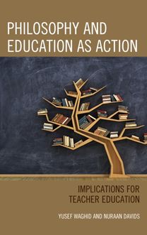 Philosophy and Education as Action Philosophy and Education as Action