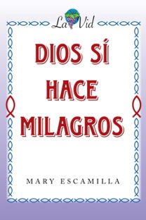 Dios Si Hace Milagros