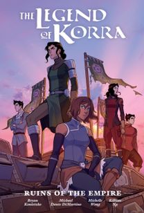 Legend of Korra: Ruins of the Empire Library Edition Legend of Korra: Ruins of the Empire Library Edition