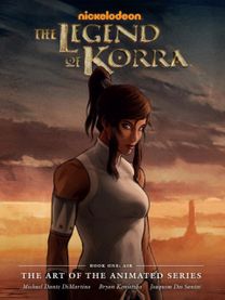 Legend of Korra: The Art of the Animated Series Book One: Air (Second Edition) Legend of Korra: The Art of the Animated Series Book One: Air (Second Edition)