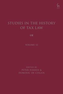 Studies in the History of Tax Law, Volume 12